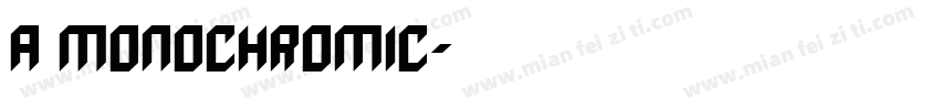 a monochromic字体转换